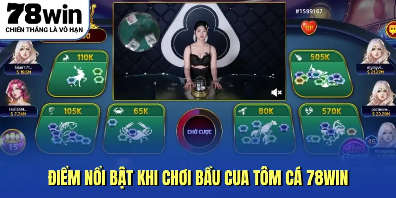 Điểm nổi bật khi chơi Bầu Cua Tôm Cá 78Win