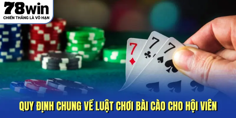 Quy định chung về luật chơi bài cào cho hội viên