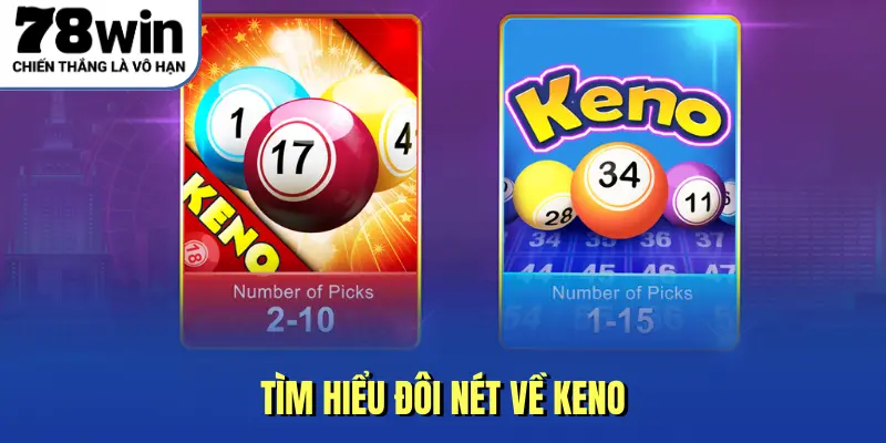 Tìm hiểu đôi nét về Keno